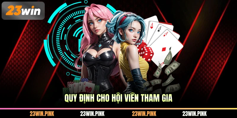 Quy định cho hội viên tham gia