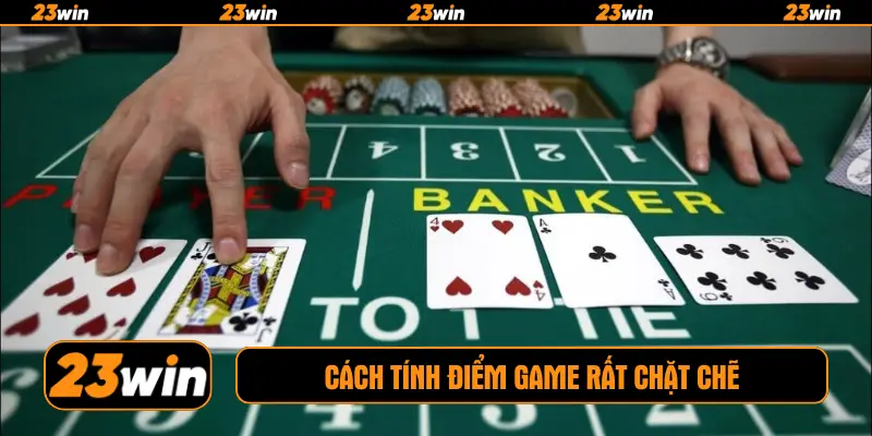 Cách tính điểm game rất chặt chẽ
