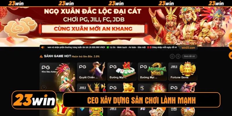 CEO xây dựng sân chơi lành mạnh