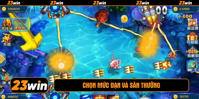 Chọn mức đạn và săn thưởng