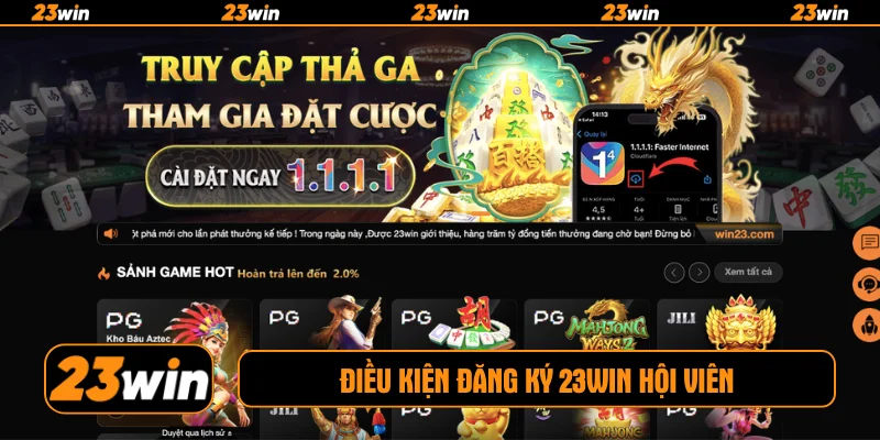 Điều kiện đăng ký 23WIN hội viên