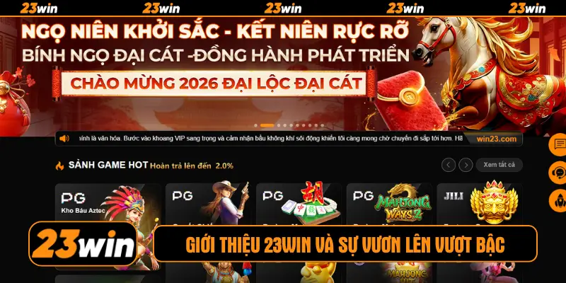 Giới thiệu 23win và sự vươn lên vượt bậc
