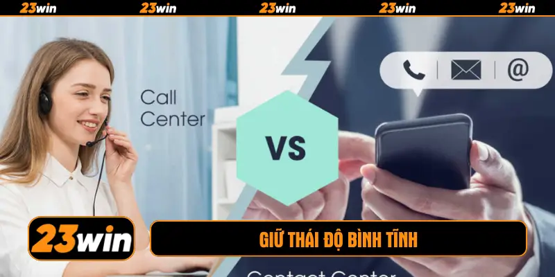 Giữ thái độ bình tĩnh