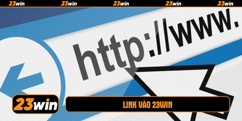 Link vào 23win
