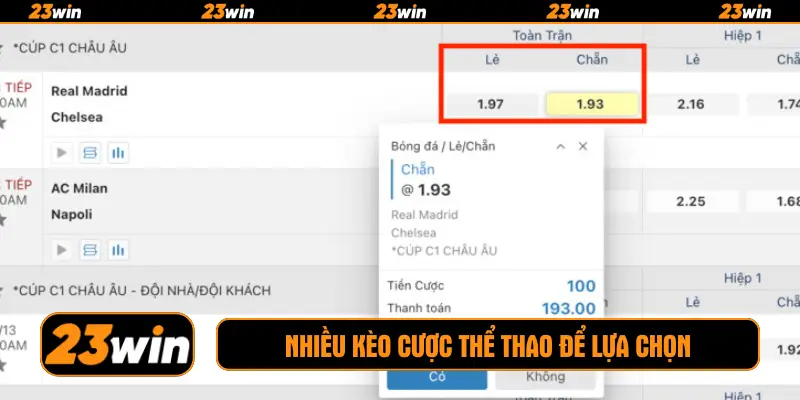 Nhiều kèo cược thể thao để lựa chọn