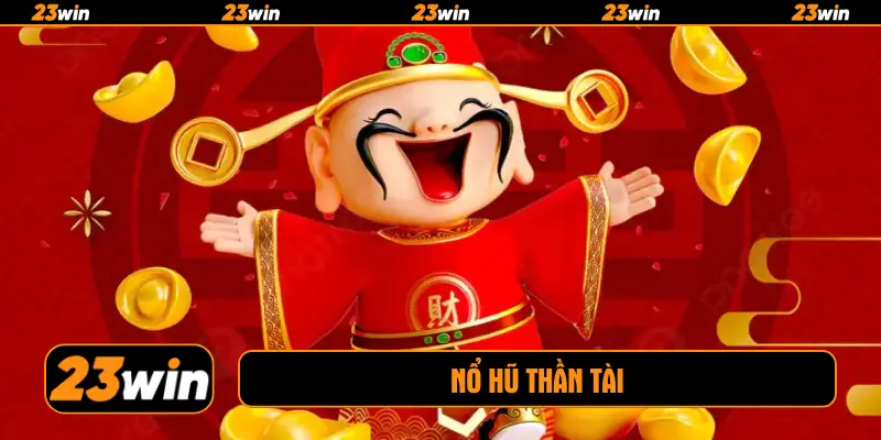 Nổ hũ thần tài