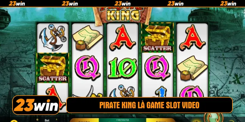 Pirate King là game slot video