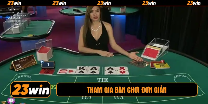 Tham gia bàn chơi đơn giản