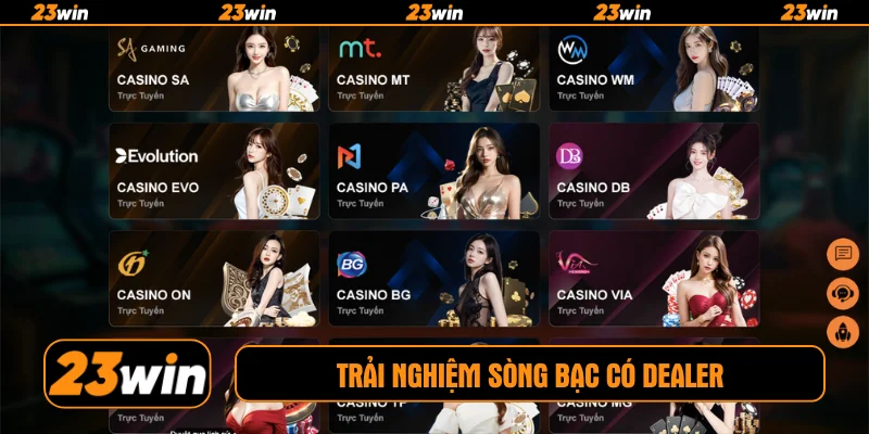 Trải nghiệm sòng bạc có dealer